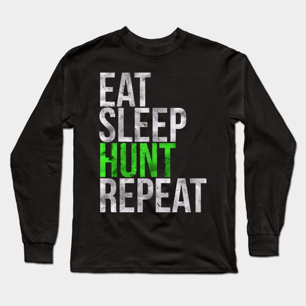 Eat Sleep Hunt Repeat Hunter Long Sleeve T-Shirt by charlescheshire